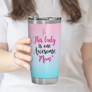 You Are Awesome - 20oz Tumbler - Gifts For Mom, Dad