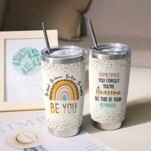 You Are Awesome - 20oz Tumbler - Gifts For Mom, Dad